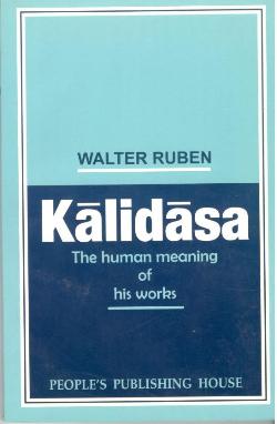 KALIDASA-THE HUMAN MEANING OF HIS WORK